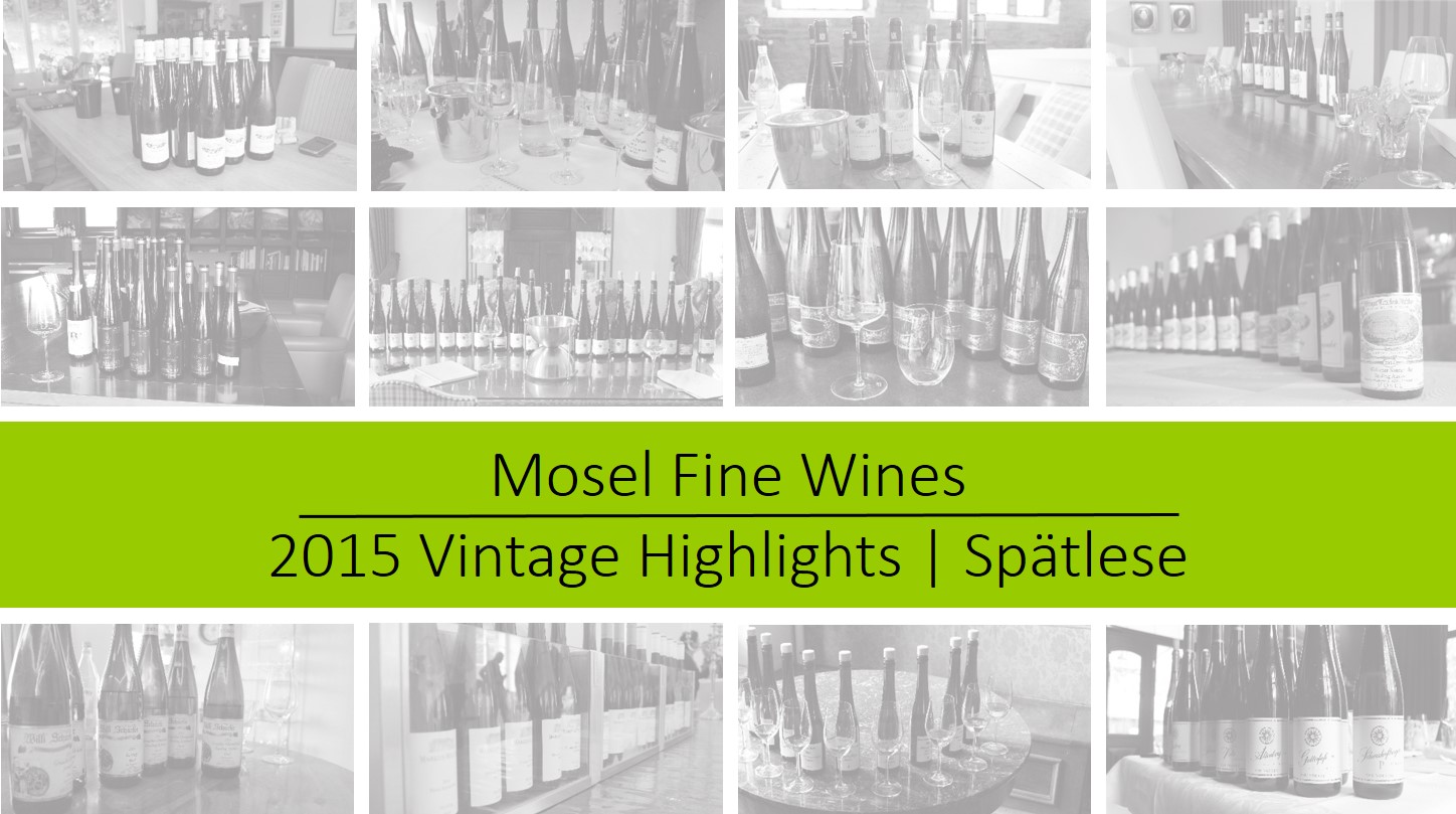 Mosel Vintage 2015 | Spätlese Highlights