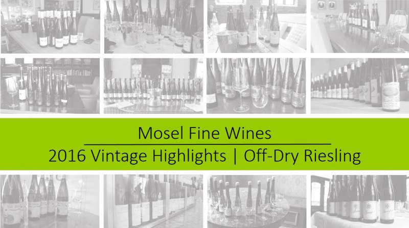 2016 Vintage | Mosel | Off-Dry Riesling | Highlights